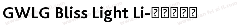 GWLG Bliss Light Li字体转换